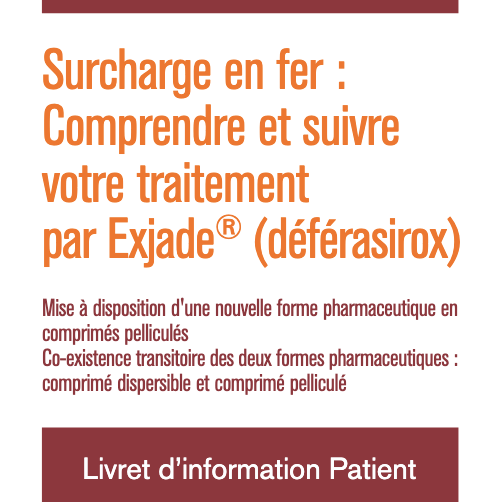 Surcharge en fer : Comprendre et suivre votre traitement par Exjade